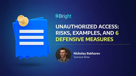 Unauthorized Access: Risks, Examples, and 6 Defensive Measures.